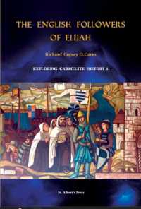 The English Followers of Elijah (Exploring Carmelite History)