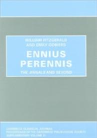 Ennius Perennis : the Annals and Beyond (Proceedings of the Cambridge Philological Society Supplementary Volume)