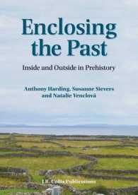 Enclosing the Past : Inside and Outside in Prehistory (Sheffield archaeological monographs)