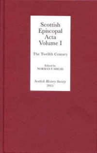 Scottish Episcopal ACTA: Volume I: The Twelfth Century (Scottish History Society 6th") 〈10〉