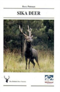 Sika Deer (Mammal Society Species Series) -- Paperback / softback