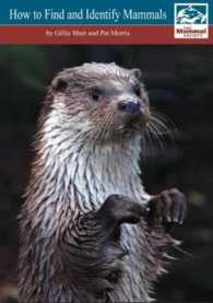 How to Find and Identify Mammals [revised Edition] -- Spiral bound （2 ed）