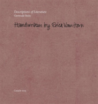 Descriptions of Literature : Gertrude Stein: Handwritten by Erica Van Horn
