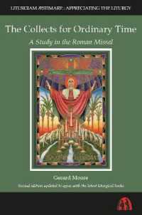 The Collects for Ordinary Time : A Study in the Roman Missal (Appreciating the Liturgy) （2ND）
