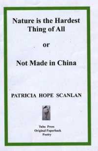 Nature is the Hardest Thing of All : or Not Made in China