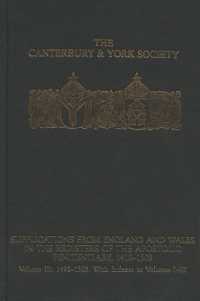 Supplications from England and Wales in the Registers of the Apostolic Penitentiary, 1410-1503 : Volume III: 1492-1503. with Indexes to volumes I-III (Canterbury & York Society)