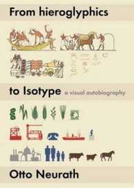 From Hieroglyphics to Isotype : A Visual Autobiography