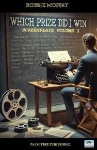 WHICH Prize Did I Win? : Selected Screenplays Volume 1 (Selected Screenplays)