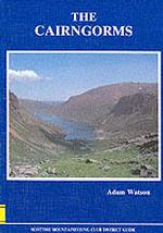 The Cairngorms : The Cairngorms, Lochnagar and the Mounth (Scottish Mountaineering Club district guidebook) （6TH）