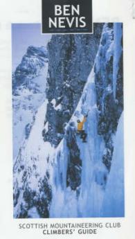 Ben Nevis : Rock and Ice Climbs (Scottish Mountaineering Club Climbers' Guide) （2ND）