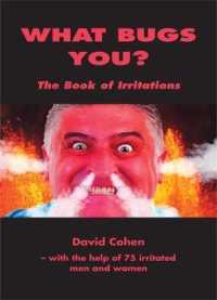 What Bugs You? : The Book of Irritations