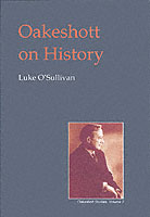 Oakeshott on History (British Idealist Studies, Series 1: Oakeshott)