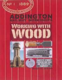 Addington Railway Workshops : Working with Wood