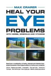 Heal Your Eye Problems with Herbs, Minerals and Vitamins （Revised）