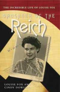 Daughter of the Reich : The Incredible Life of Louise Fox