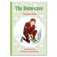 The Snow-Cave (Rainbow Reading Green)