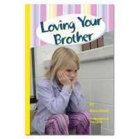 Loving Your Brother (Rainbow Reading Yellow)