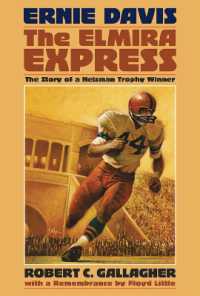 Ernie Davis, the Elmira Express : The Story of a Heisman Trophy Winner