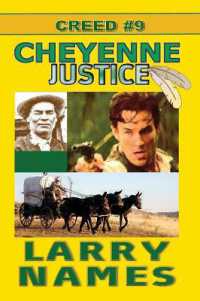 Cheyenne Justice : Creed #9 (A Slate Creed Fugitive Western)