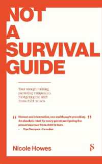 Not a Survival Guide : Your Straight Talking Parenting Companion; Navigating the Shift from Child to Teen