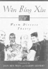 Warm Disease Theory : Wen Bing Xue