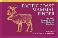 Pacific Coast Mammal Finder : Identifying Mammals by Their Tracks, Skulls, and Other Signs (Nature Study Guides) （2ND）