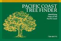 Pacific Coast Tree Finder : Identifying Trees of the Pacific Coast (Nature Study Guides) （3RD）