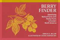 Berry Finder : Identifying Native Plants with Fleshy Fruits in Eastern North America (Nature Study Guides) （3RD）