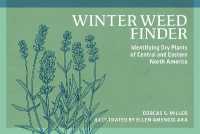 Winter Weed Finder : Identifying Dry Plants of Central and Eastern North America (Nature Study Guides) （2ND）