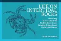 Life on Intertidal Rocks : Identifying Marine Life of the North Atlantic Coast, Including Tidepools and the Intertidal Zones (Nature Study Guides) （2ND）