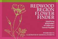 Redwood Region Flower Finder : Identifying Wildflowers of California's Coastal Fog Belt (Nature Study Guides) （3RD）