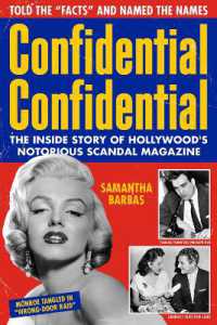 Confidential Confidential : The inside Story of Hollywood's Notorious Scandal Magazine