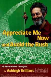 Appreciate Me Now and Avoid the Rush