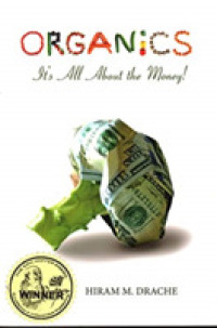Organics : It's All about the Money!