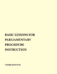 Basic Lessons for Parliamentary Procedure Instruction