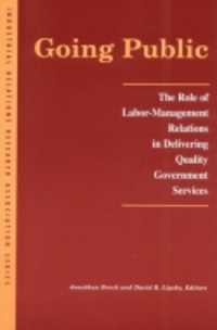 Going Public : The Role of Labor-Management Relations in Delivering Quality Government Services (Lera Research Volumes)