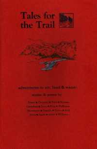 Tales for the Trail Adventures in Air, Land and Water Adventures in Air, Land Water （UK ed.）