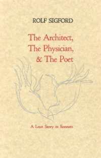 The Architect, the Physician, & the Poet : A Love Story in Sonnets