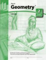 Key to Geometry: Student Workbook 2 : Circles