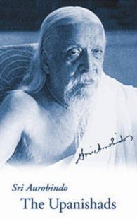 The Upanishads, with Sanskrit Text, English Translation and Commentary （Us）