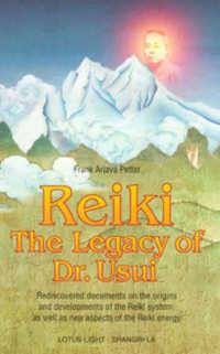 Reiki : The Legacy of Dr.Usui