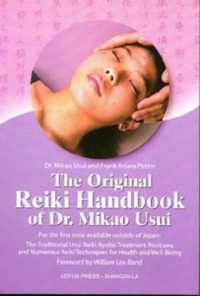 The Original Reiki Handbook of Dr. Mikao Usui : The Traditional Usui Reiki Ryoho Treatment Positions and Numerous Reiki Techniques for Health and Well-being