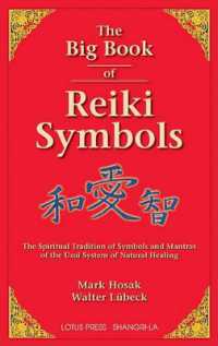 The Big Book of Reiki Symbols : The Spiritual Transition of Symbols and Mantras of the Usui System of Natural Healing