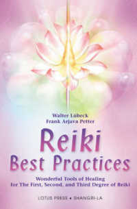 Reiki Best Practices : Wonderful Tools for Healing for the First, Second and Third Degree of Reiki