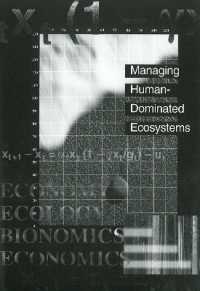 Managing Human-dominated Ecosystems : Proceedings of the Symposium at the Missouri Botanical Garden, St. Louis, Missou (Monographs in Systematic Botan