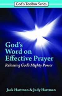 God's Word on Effective Prayer : Releasing God's Mighty Power