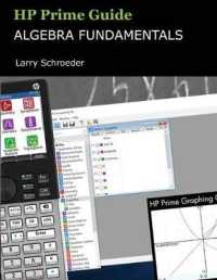 HP Prime Guide Algebra Fundamentals: HP Prime Revealed and Extended (HP Prime Innovation in Education")