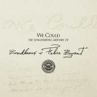 We Could : The Songwriting Artistry of Felice and Boudleaux Bryant (Distributed for the Country Music Foundation Press)