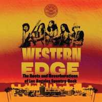 Western Edge : The Roots and Reverberations of Los Angeles Country-Rock (Distributed for the Country Music Foundation Press)