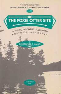The Foxie Otter Site : A Multicomponent Occupation North of Lake Huron (Anthropological Papers Series)